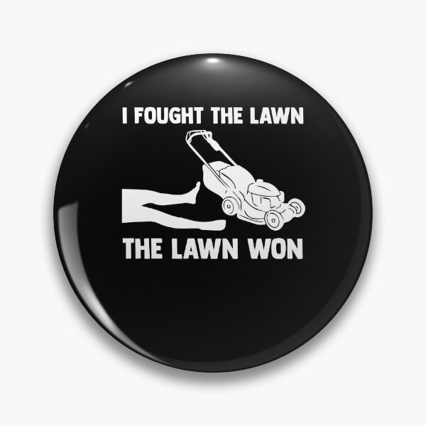 Item preview, I Fought The Lawn The Lawn Won Mower Mowing Tractor designed and sold by Nessshirts.