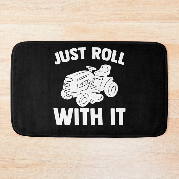 Item preview, Just Roll With It Lawn Mower Lawn Experts Swathers designed and sold by Nessshirts.