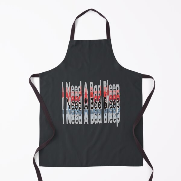 Item preview, I Need A Bad Bleep designed and sold by WinstonFrasera.