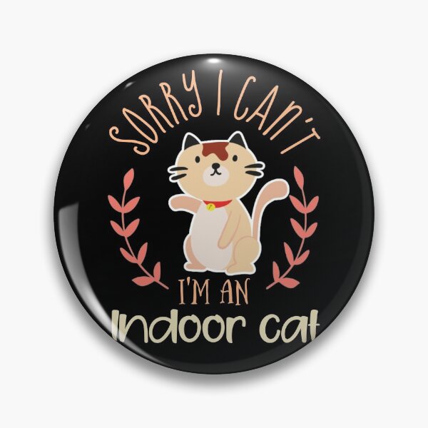 Item preview, Sorry I Cant Im An Indoor Cat Minimalist designed and sold by Design-Maniya.