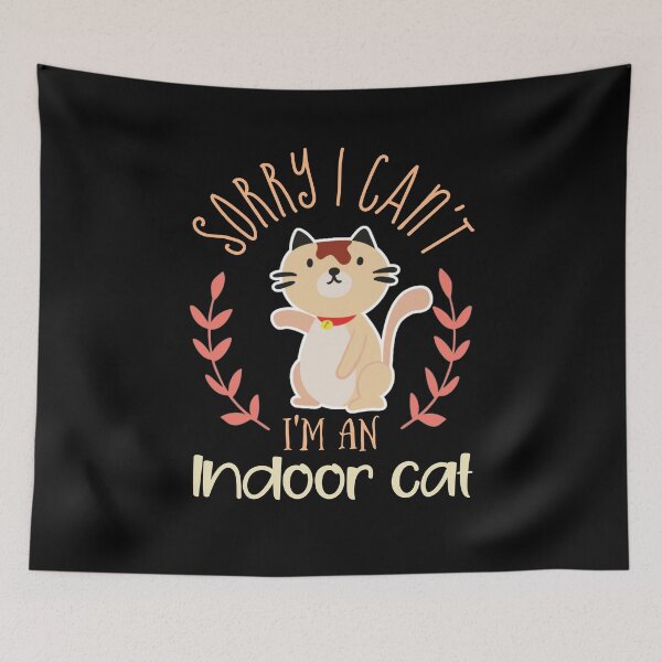 Item preview, Sorry I Cant Im An Indoor Cat Minimalist designed and sold by Design-Maniya.