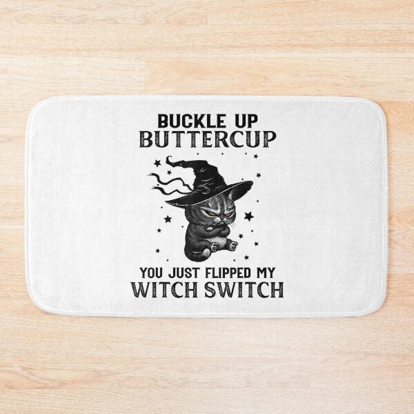 Item preview, Cat Buckle Up Buttercup You Just Flipped My Witch Switch Halloween  designed and sold by tranhungtdu.