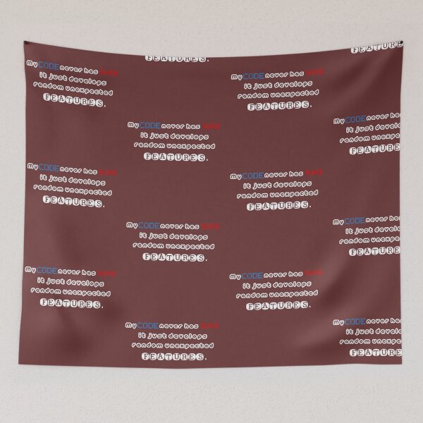 Item preview, My code never has bugs it's just random Unexpected errors. designed and sold by Westorm.
