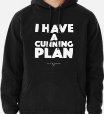 Blackadder quote - I have a cunning plan Pullover Hoodie