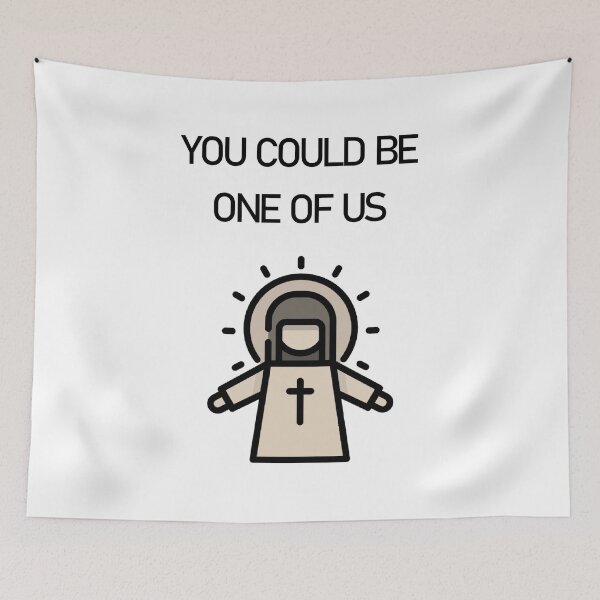Item preview, You Could Be One Of Us designed and sold by PSheekey.