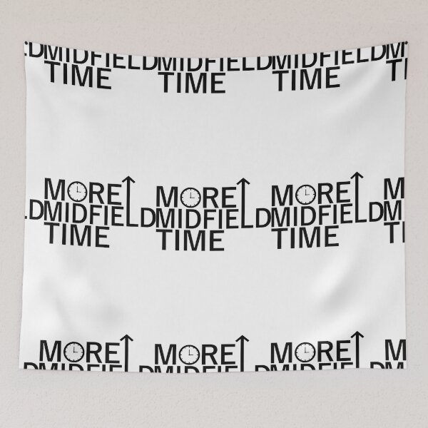 Item preview, More Midfield Time designed and sold by WinstonFrasera.
