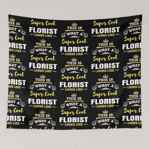 Item preview, WHAT A SUPER COOL FLORIST LOOKS LIKE designed and sold by T-shirtgallery.