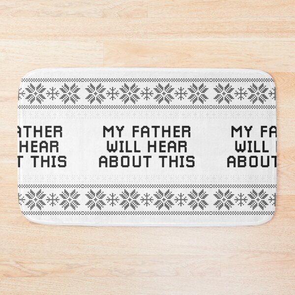 Item preview, My Father Will Hear About This designed and sold by WinstonFrasera.