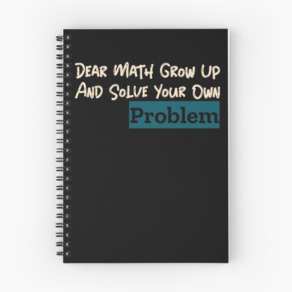 Item preview, Dear Math Grow Up And Solve Your Own Problem designed and sold by laila7534.
