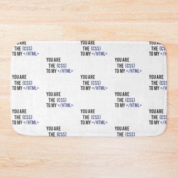 Item preview, You are the css to my html. designed and sold by Westorm.