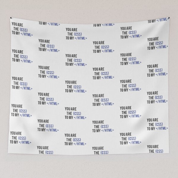 Item preview, You are the css to my html. designed and sold by Westorm.