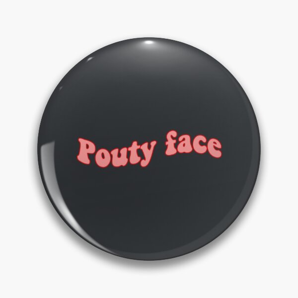 Item preview, Pouty face designed and sold by WinstonFrasera.