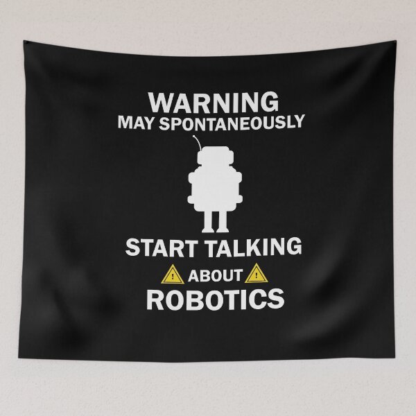 Item preview, Warning May Spontaneously Start Talking About Robotics designed and sold by imaneless.