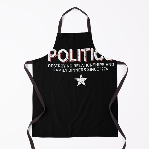 Item preview, Politics Destroying Relationships Family Dinners designed and sold by ginaimorgan98.