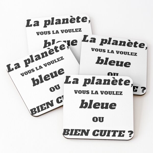 Aperçu de l'œuvre La planète, vous la voulez bleue ou bien cuite ? , manif contestation manifestation écologie slogan écolo créée et vendue par FranceLibre.