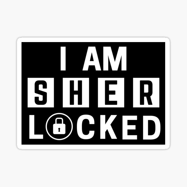 I Am Sherlocked Stickers Redbubble