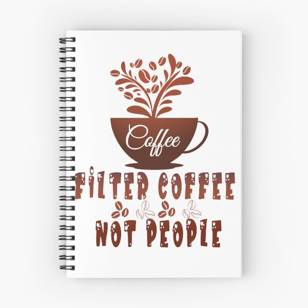 Item preview, Filter Coffee Not People designed and sold by YACINE-MALIKI.