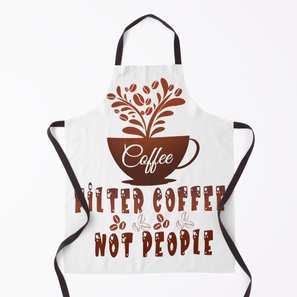 Item preview, Filter Coffee Not People designed and sold by YACINE-MALIKI.
