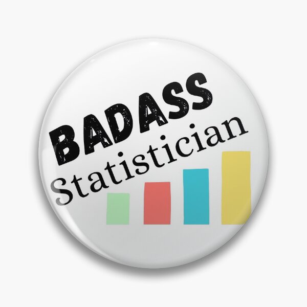 Item preview, Badass Statistician. statistician gift designed and sold by ronaldsonou.