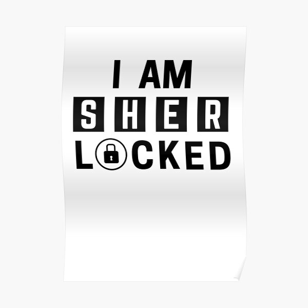 I Am Sherlocked Posters Redbubble