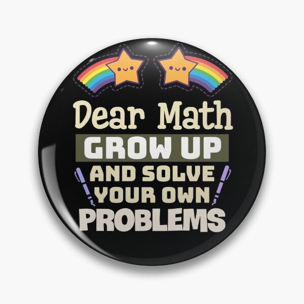Item preview, Dear Math Grow Up And Solve Your Own Problems designed and sold by Design-Maniya.