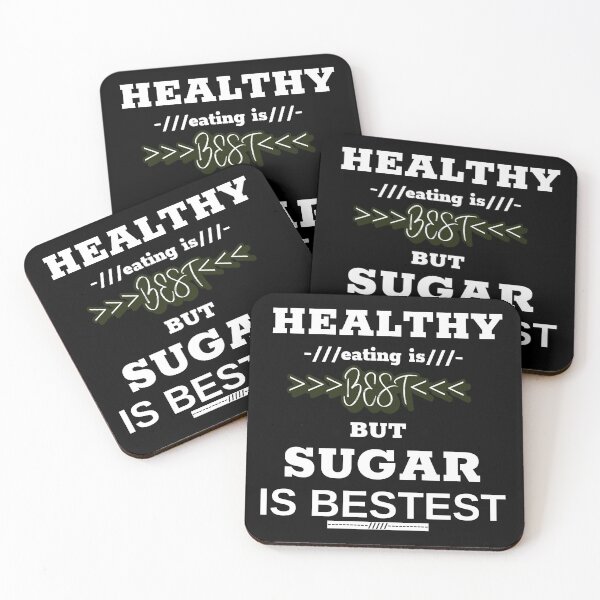 Item preview, Healthy eating is best but sugar is bestest designed and sold by DesignedBySnip.