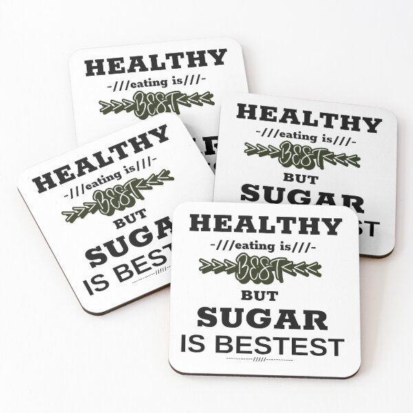 Item preview, Healthy eating is best but sugar is bestest designed and sold by DesignedBySnip.