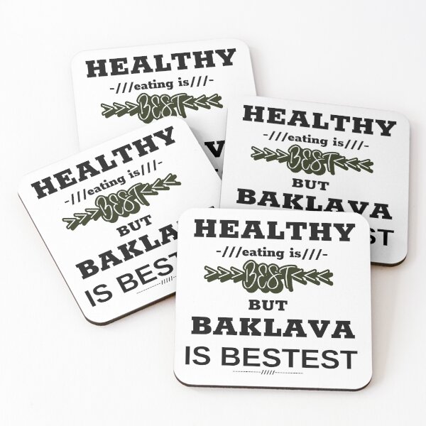 Item preview, Healthy eating is best but baklava is bestest designed and sold by DesignedBySnip.
