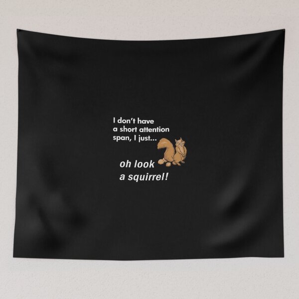 Item preview, Oh Look A Squirrel Funny Adhd Animal Humor designed and sold by julianne5689.
