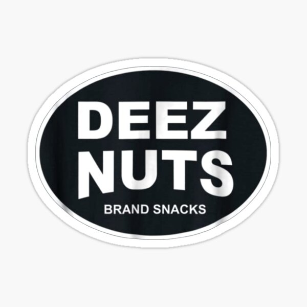 deez nuts Sticker