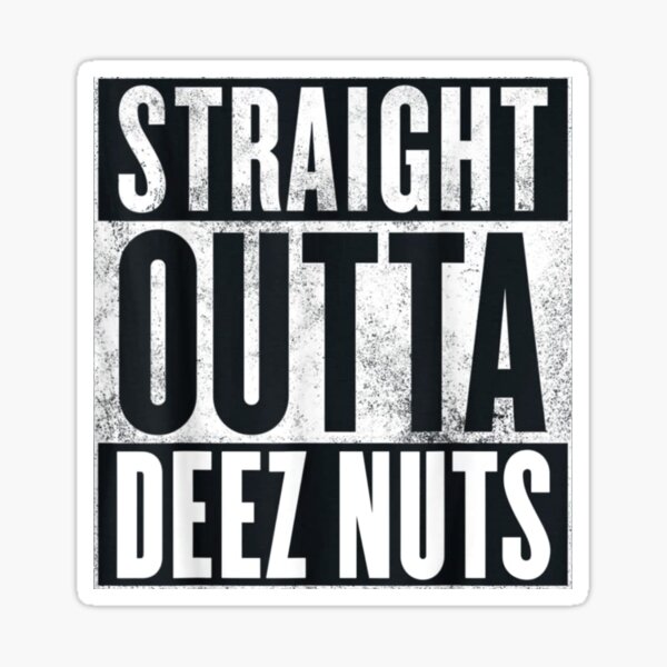 deez nuts 2 Sticker