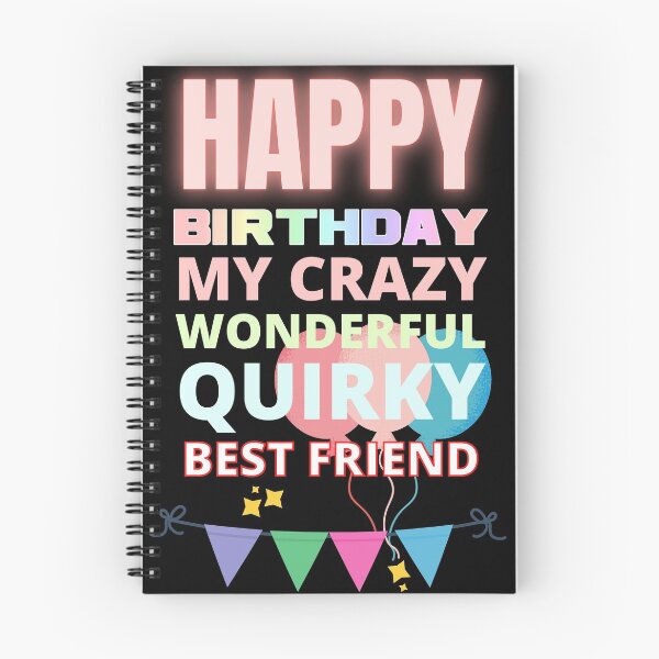 Item preview, Happy Birthday My Crazy Wonderful Quirky Best Friend designed and sold by RGRamsey.