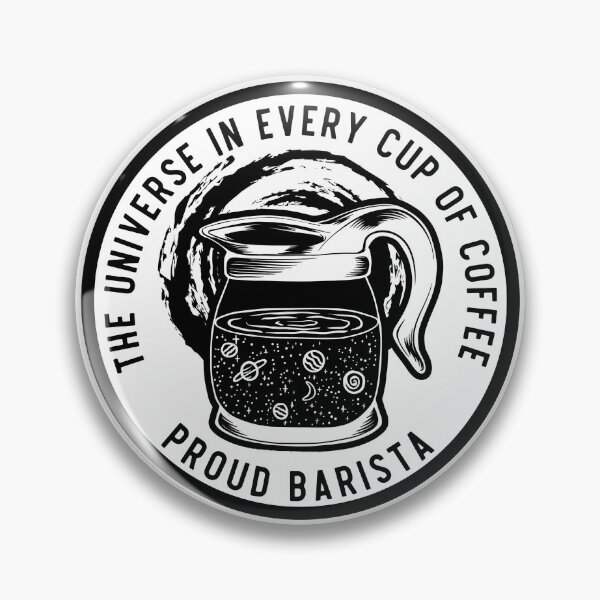 Item preview, The Universe In Every Cup Of Coffee, Proud Barista, Black Badge designed and sold by anghelapparel.