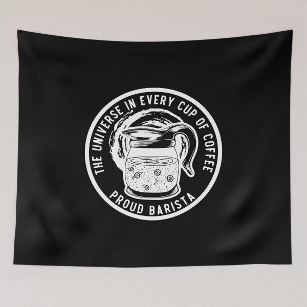 Item preview, The Universe In Every Cup Of Coffee, Proud Barista, White Badge designed and sold by anghelapparel.