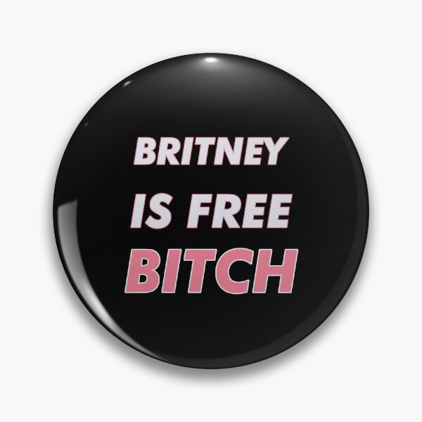 Item preview, Britney is free bitch! (1) designed and sold by 2Girls1Shirt.