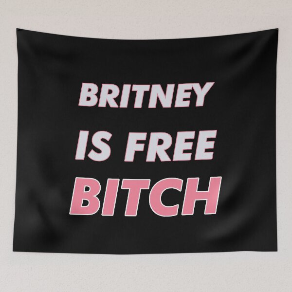 Item preview, Britney is free bitch! (1) designed and sold by 2Girls1Shirt.