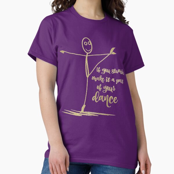 Vista previa del artículo con la obra «Si tropiezas, hazlo parte de Dance Quote», diseñado y vendido por motivateme.