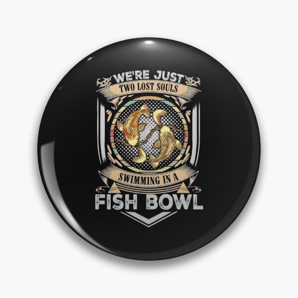 Artikelvorschau, Fish Bowl T-ShirtWir sind nur zwei verlorene Seelen, die in einem Fish Bowl schwimmen entworfen und verkauft von BumbleBie.