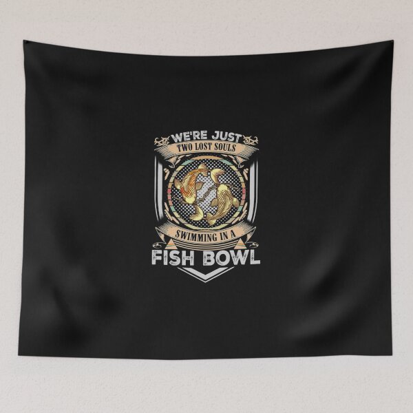 Item preview, Fish Bowl T-ShirtWe're just two lost souls swimming in a fish bowl  designed and sold by BumbleBie.