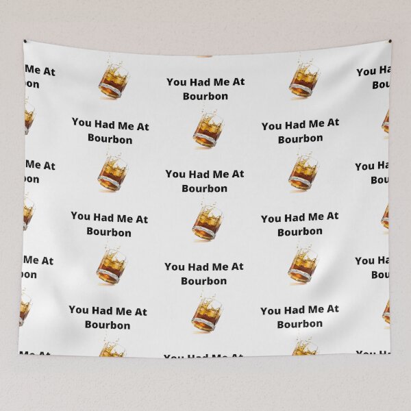 Item preview, You had me at bourbon designed and sold by Golden-place.