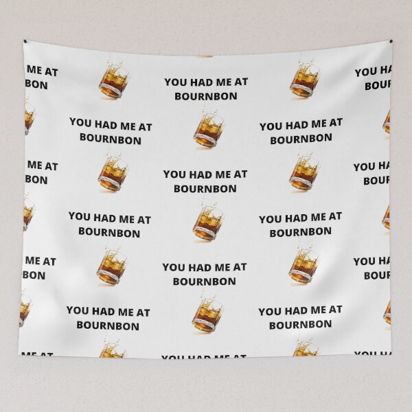 Item preview, You had me at bourbon designed and sold by Golden-place.