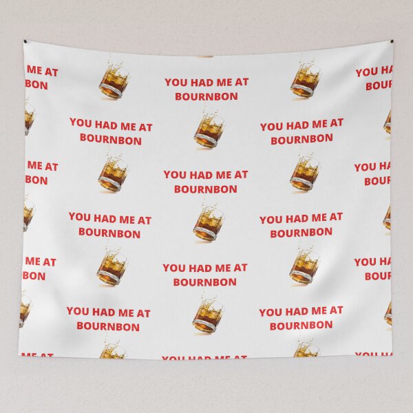 Item preview, You had me at bourbon designed and sold by Golden-place.