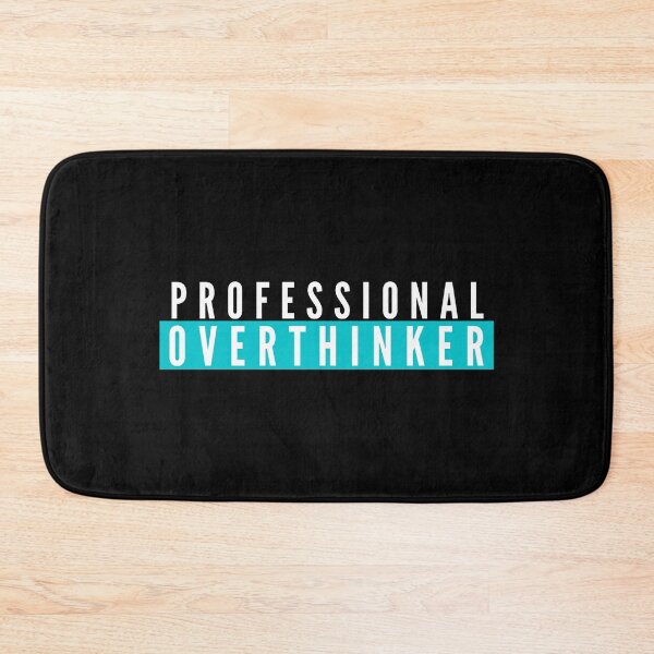 Item preview, Professional Overthinker Funny Life Quote designed and sold by OrganicCharm.