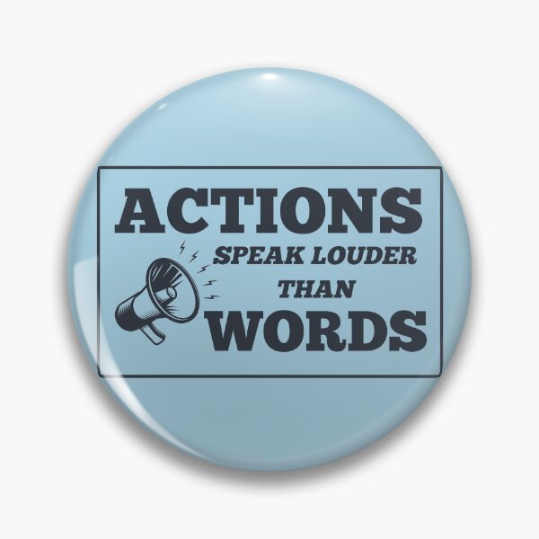 Item preview, Actions Speak Louder Than Words designed and sold by Cosmotopia.