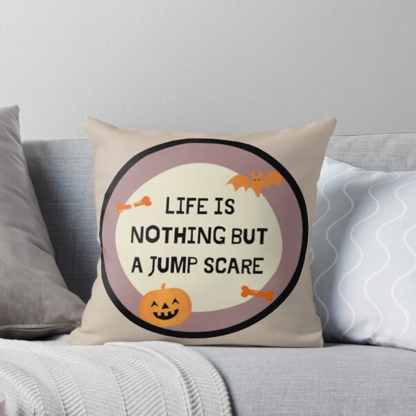 Item preview, life is nothing but a jump scare Halloween design  designed and sold by exr378.
