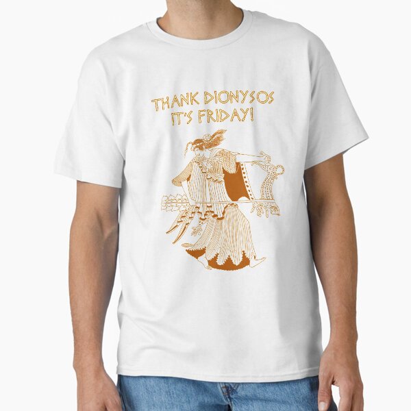 TDIF: Thank Dionysos it’s Friday Classic T-Shirt