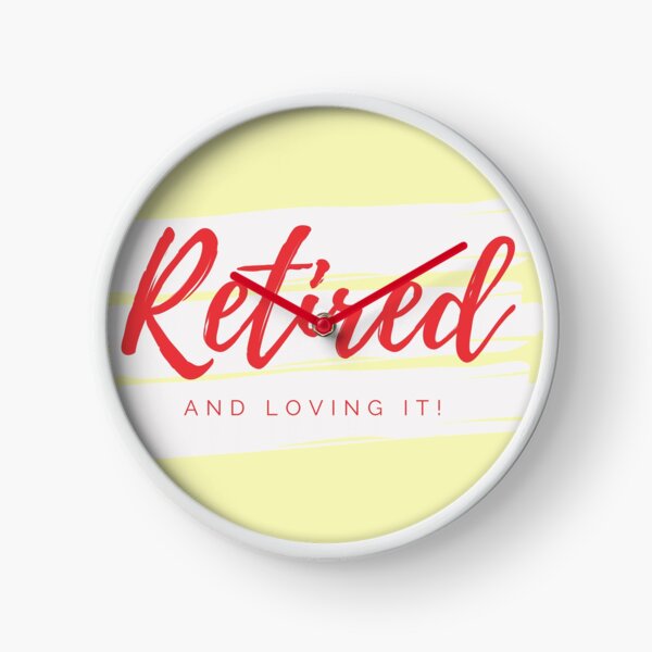 Retired and Loving It! Hats and Caps Clock