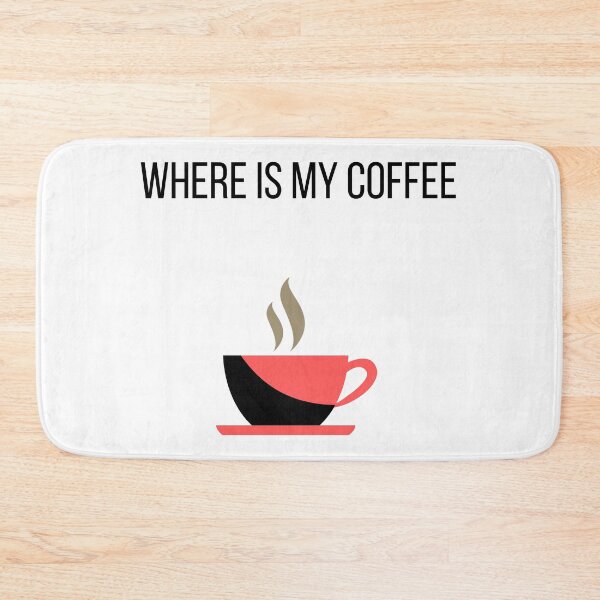 Item preview, where is my coffee designed and sold by behappy744.