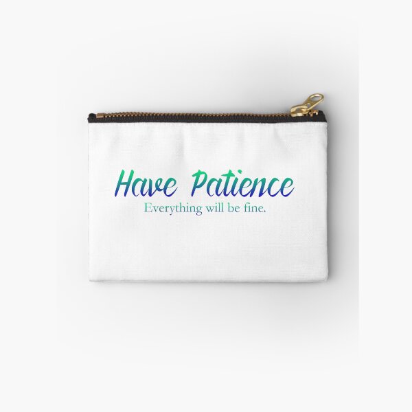 Item preview, Have Patience - Gradient designed and sold by Yesido.