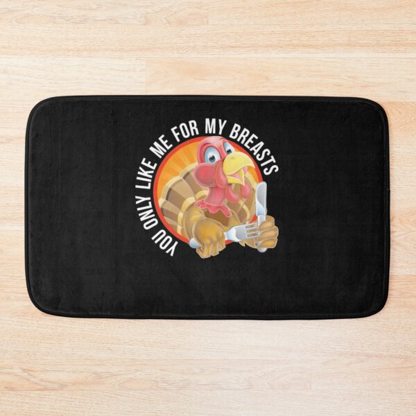 Item preview, You Only Like Me For My Breasts Thanksgiving designed and sold by PatricWallin.